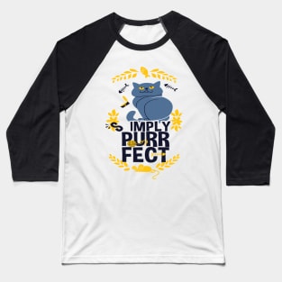 Simply Perfect Cat Baseball T-Shirt